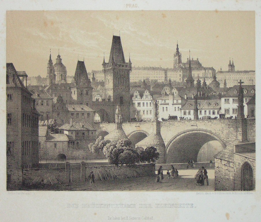 Lithograph - Prag. Die Bruckenthurme der Kleineite.